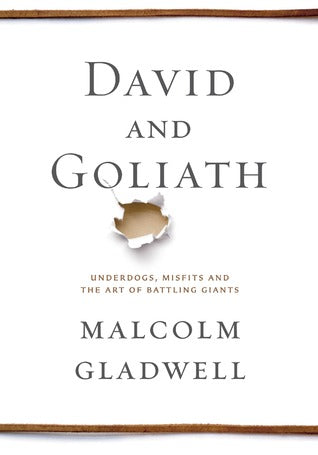 David and Goliath: Underdogs, Misfits, and the Art of Battling Giants | O#Psychology