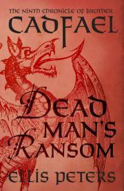 Dead Man’s Ransom (Chronicles of Brother Cadfael, #9) | O#Medieval