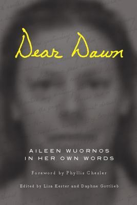 Dear Dawn: Aileen Wuornos in Her Own Words | O#TrueCrime