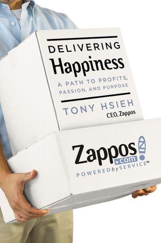 Delivering Happiness: A Path to Profits, Passion, and Purpose | O#MANAGEMENT