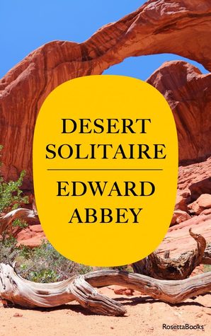 Desert Solitaire: A Season in the Wilderness | O#Environment