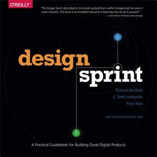 Design Sprint: A Practical Guidebook for Building Great Digital Products | O#MANAGEMENT