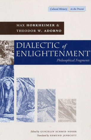 Dialectic of Enlightenment: Philosophical Fragments | O#Sociology