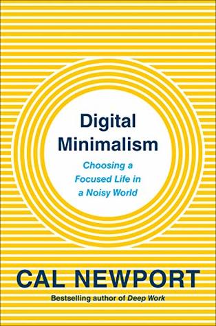 Digital Minimalism: Choosing a Focused Life in a Noisy World | O#Psychology