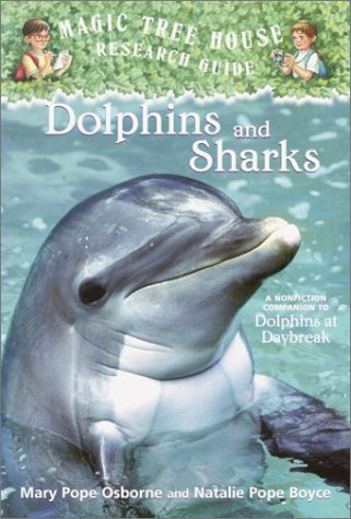 Dolphins And Sharks (Magic Tree House Research Guide, #9) | O#Science