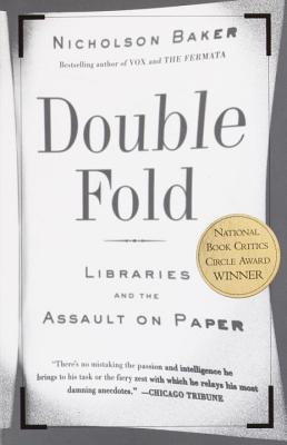 Double Fold: Libraries and the Assault on Paper | O#Science