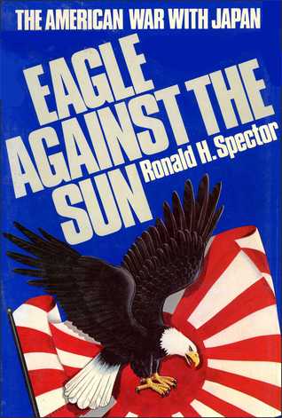 Eagle Against the Sun: The American War with Japan | O#WorldWarII