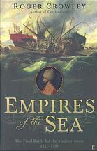 Empires of the Sea: The Final Battle for the Mediterranean, 1521-1580 | O#MilitaryHistory