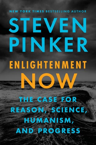 Enlightenment Now: The Case for Reason, Science, Humanism, and Progress | O#Science