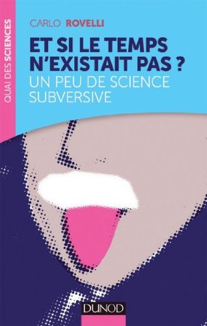 Et si le temps n'existait pas ? Un peu de science subversive | O#Science