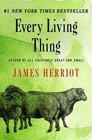Every Living Thing  (All Creatures Great and Small, #5) | O#Autobiography