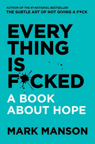 Everything is F*cked: A Book About Hope | O#Sociology