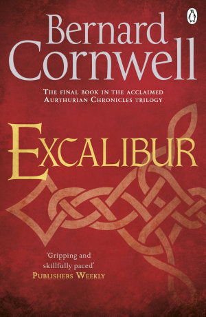 Excalibur (The Warlord Chronicles, #3) | O#Medieval