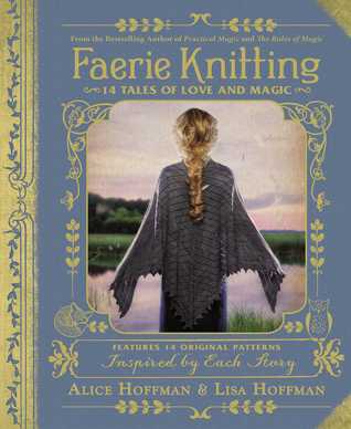 Faerie Knitting: 14 Tales of Love and Magic | O#ArtArchives