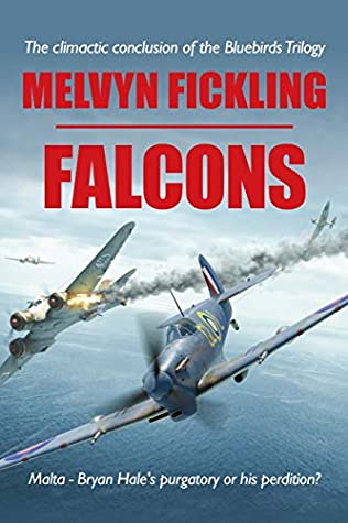 Falcons: A Siege of Malta Novel (The Bluebirds Trilogy Book 3) | O#WorldWarII