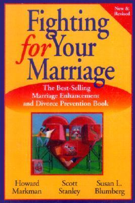 Fighting for Your Marriage: Positive Steps for Preventing Divorce and Preserving a Lasting Love (New and Revised) | O#SelfHelp