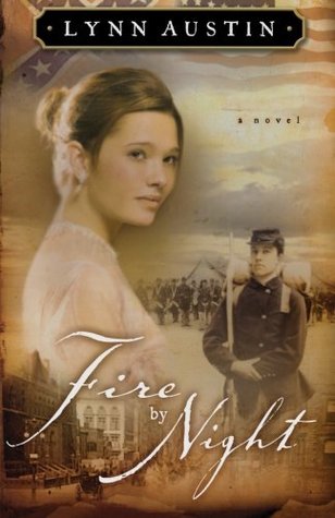 Fire by Night (Refiner's Fire, #2) | O#CIVILWAR