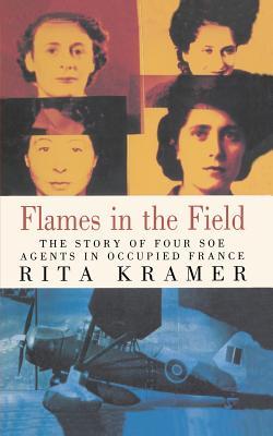Flames in the Field: The Story of Four SOE Agents in Occupied France | O#WorldWarII