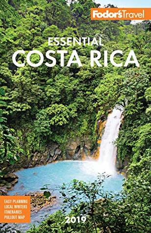 Fodor’s Essential Costa Rica 2019 (Full-color Travel Guide Book 19) | O#Travel