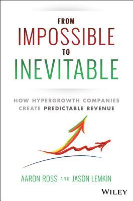 From Impossible to Inevitable: How Hyper-Growth Companies Create Predictable Revenue | O#MANAGEMENT