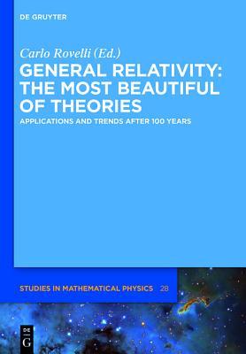 General Relativity: The Most Beautiful of Theories: Applications and Trends After 100 Years | O#Science