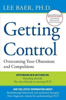 Getting Control: Overcoming Your Obsessions and Compulsions | O#MentalHealth