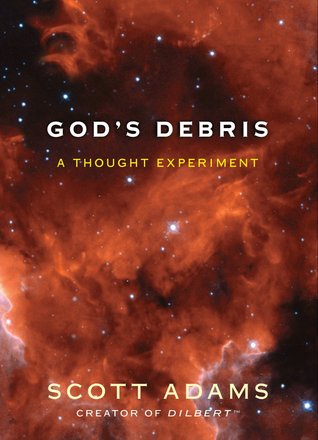 God’s Debris: A Thought Experiment | O#Religion