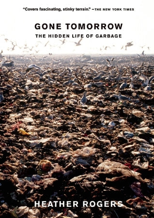 Gone Tomorrow: The Hidden Life of Garbage | O#Sociology