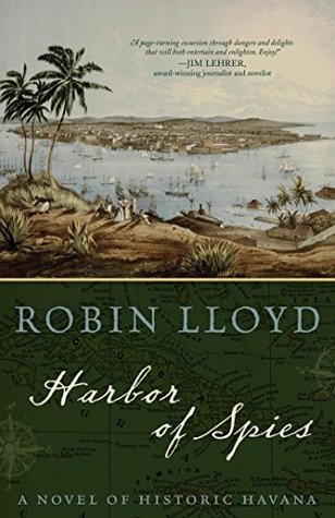 Harbor of Spies: A Novel of Historic Havana | O#CIVILWAR