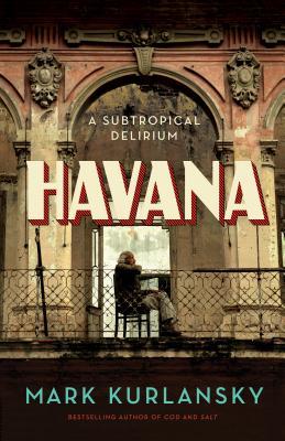 Havana: A Subtropical Delirium | O#Travel
