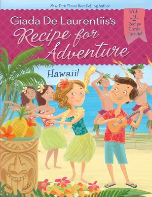 Hawaii! (Recipe for Adventure, #6) | O#Travel