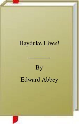 Hayduke Lives! | O#Environment