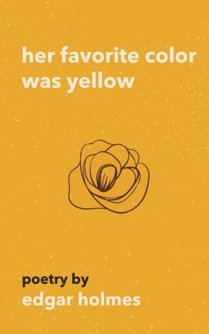 Her Favorite Color Was Yellow | O#Poetry