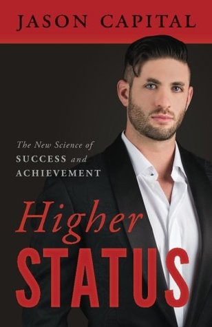 Higher Status: The New Science of Success and Achievement | O#Psychology