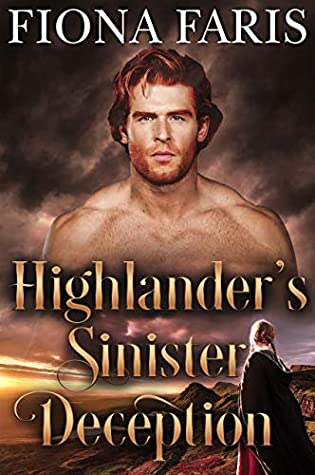 Highlander’s Sinister Deception: Scottish Medieval Highlander Romance | O#Medieval