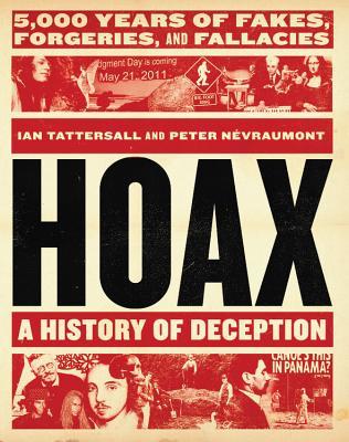 Hoax: A History of Deception: 5,000 Years of Fakes, Forgeries, and Fallacies | O#TrueCrime