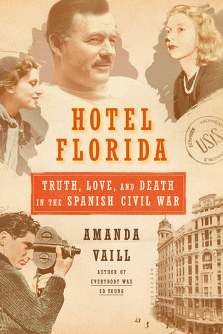 Hotel Florida: Truth, Love, and Death in the Spanish Civil War | O#CIVILWAR