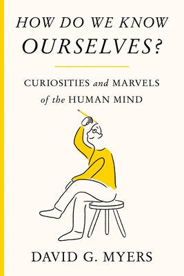 How Do We Know Ourselves?: Curiosities and Marvels of the Human Mind | O#MentalHealth