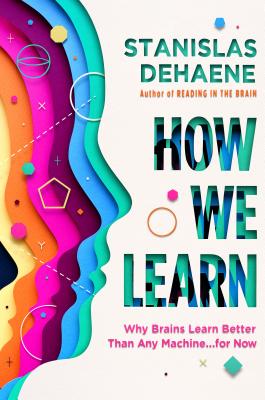 How We Learn: Why Brains Learn Better Than Any Machine . . . for Now | O#Science