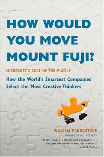 How Would You Move Mount Fuji? Microsoft’s Cult of the Puzzle–How the World’s Smartest Companies Select the Most Creative Thinkers | O#SelfHelp