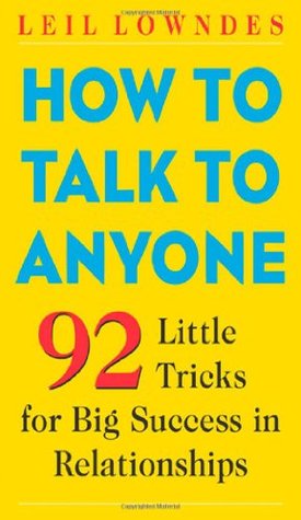 How to Talk to Anyone: 92 Little Tricks for Big Success in Relationships | O#Psychology