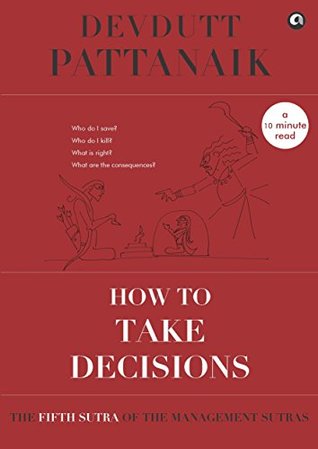 How to take decisions (Management Sutras) | O#MANAGEMENT