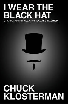 I Wear the Black Hat: Grappling With Villains (Real and Imagined) | O#Psychology