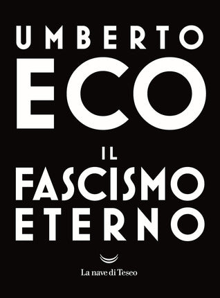 Il fascismo eterno | O#Sociology