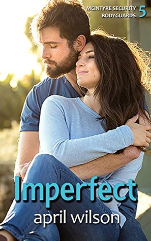 Imperfect (McIntyre Security Bodyguard #5) | O#Sociology