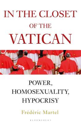 In the Closet of the Vatican: Power, Homosexuality, Hypocrisy | O#Religion
