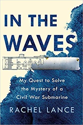 In the Waves: My Quest to Solve the Mystery of a Civil War Submarine | O#Travel
