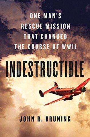 Indestructible: One Man’s Rescue Mission That Changed the Course of WWII | O#WorldWarII