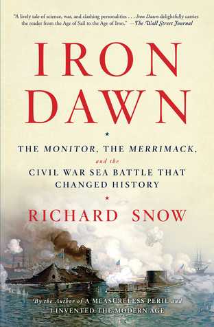 Iron Dawn: The Monitor, the Merrimack, and the Civil War Sea Battle that Changed History | O#MilitaryHistory