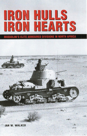 Iron Hulls, Iron Hearts: Mussolini’s Elite Armoured Divisions in North Africa | O#MilitaryHistory